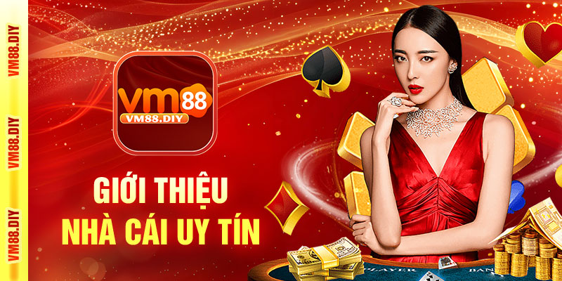 Giới thiệu về nhà cái VM88