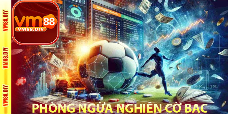 Phòng Ngừa Nghiện Cờ Bạc