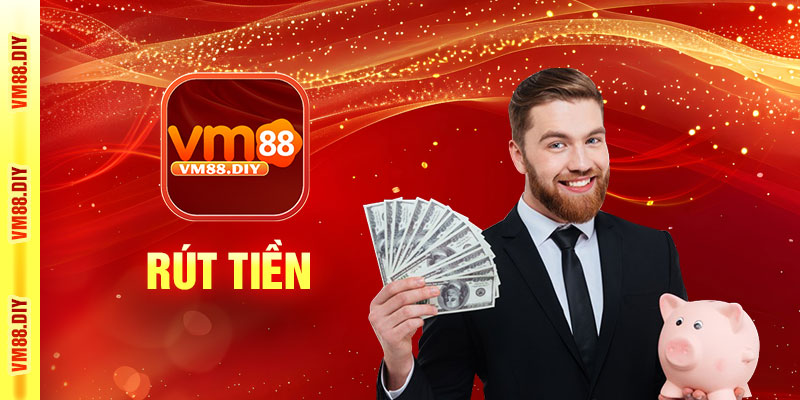 Hướng dẫn rút tiền từ VM88